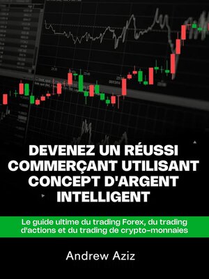 cover image of Devenez Un Réussi Commerçant Utilisant Concept D'argent Intelligent